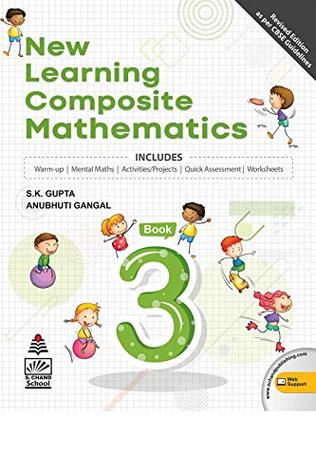 Read online New Learning Composite Mathematics Book 3 Includes Warm Up Mental Maths - S K Gupta And Anubhuti Gangal file in PDF