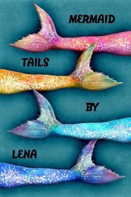 Read online Mermaid Tails by Lena: College Ruled Composition Book Diary Lined Journal - Lacy Lovejoy file in ePub