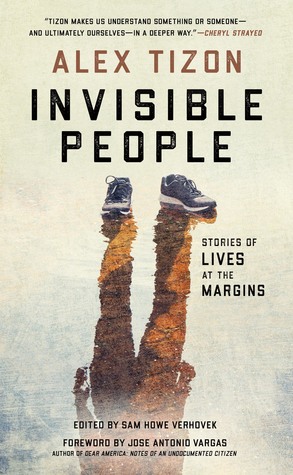 Download Invisible People: Stories of Lives at the Margins - Alex Tizon file in ePub