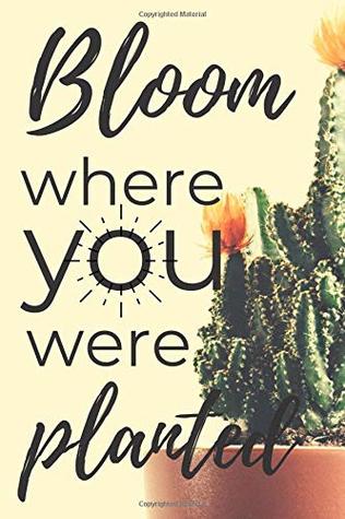 Download Bloom Where You Were Planted: Lined Blank Notebook -  file in ePub