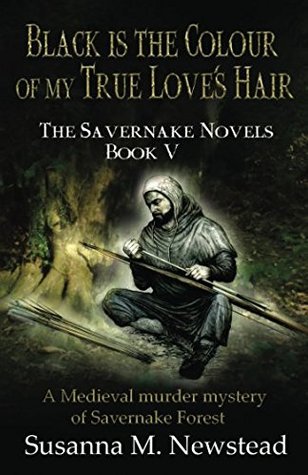 Download Black is the Colour of my True Love's Hair: The Savernake Novels Book 5 - Susanna M Newstead file in ePub