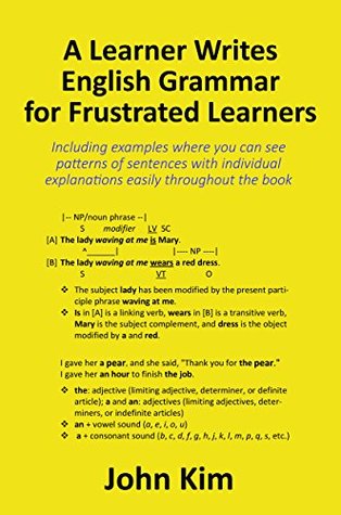 Download A Learner Writes English Grammar for Frustrated Learners - John Kim | ePub
