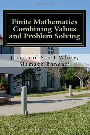 Download Finite Mathematics Combining Values and Problem Solving - Jacci White | PDF