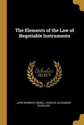 Download The Elements of the Law of Negotiable Instruments - John W. Daniel file in ePub