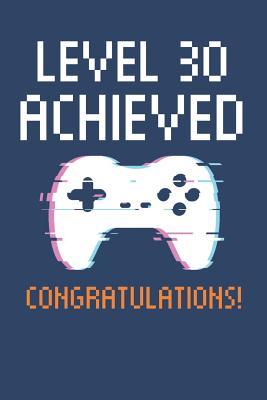 Read online Level 30 Achieved Notebook, Gamers 30th Birthday Blank Lined Journal -  | PDF