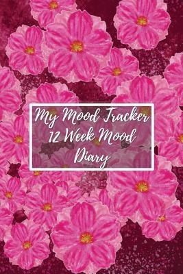 Read My Mood Tracker 12 Week Mood Diary: One Page Per Day Mood Tracker Journal -  file in ePub