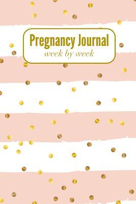 Download Pregnancy Journal Week by Week: A Planner to Record When You're Expecting a Baby - Pregnant Mom file in PDF