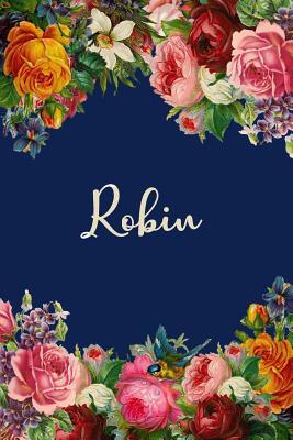 Read Robin: Personalized Name Floral Design Matte Soft Cover Notebook Journal to Write In. 120 Blank Lined Pages -  | ePub