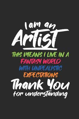 Read online I Am an Artist, Thankyou for Understanding: Blank Lined Notebook (6 X 9 - 120 Pages) Simply Colourful Art Notebook Design for Gift / Daily Journals / Artist / School - Art Publishing file in ePub