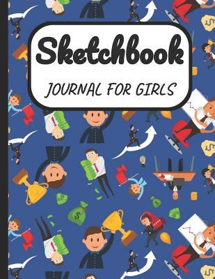 Read Sketchbook Journal for Girls: A Large Note Book for Girls of All Ages with Blank Paper for Drawing and Sketching: Artist Edition with Girly Cover - Joanna H Peterson Publishing | ePub