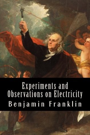 Download Experiments and Observations on Electricity: Made at Philadelphia in America - Benjamin Franklin file in ePub