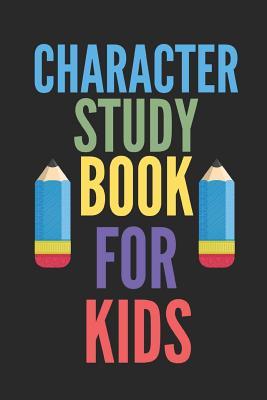 Download Character Study Book for Kids: Writing Learning 102 Pages 6 X 9 Notebook Journal - Dorothy Ann file in ePub