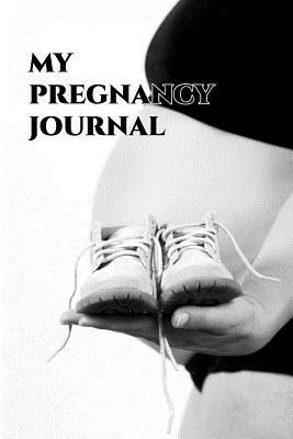 Read online My Pregnancy Journal: A Pregnancy Writing Journal / Pregnancy Book - Record Precious Memories V4 -  | PDF