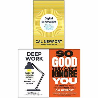 Read Cal Newport 3 Books Collection Set (Digital Minimalism, Deep Work, So Good They Cant Ignore You) - Cal Newport file in ePub