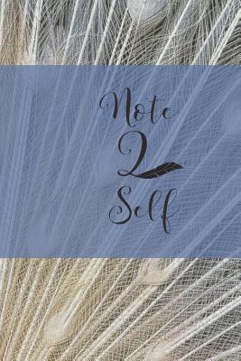 Read Note 2 Self: White Peacock Feathers Lined Writing Journal -  file in PDF
