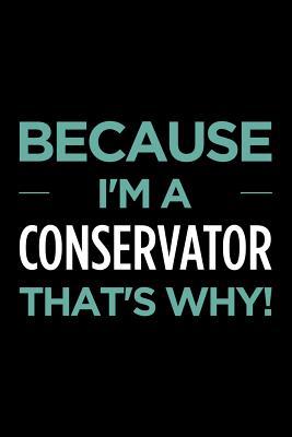 Read Because I'm a Conservator That's Why: Blank Lined Novelty Office Humor Themed Notebook to Write In: With a Versatile Wide Ruled Interior: Mint Text -  | ePub