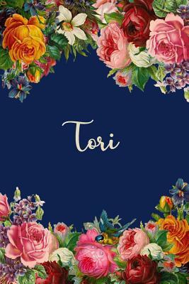 Read online Tori: Personalized Name Floral Design Matte Soft Cover Notebook Journal to Write In. 120 Blank Lined Pages -  file in PDF