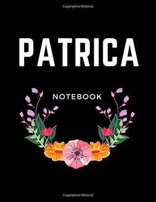 Download Patrica Notebook: Journals To Write In For Women In Black Flower, Table of Contents, 300 Pages with Numbers, Large White Lined Journal, Black Soft Cover Letter Size 8.5x11 inches -  | PDF