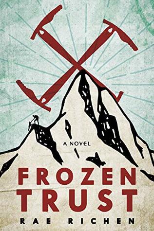 Download Frozen Trust: a Novel of Espionage and Romance - Rae Richen | PDF