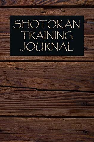 Read online Shotokan Training Journal: Shotokan Journal for training session notes -  | ePub
