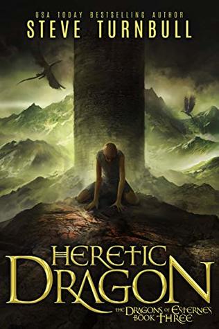 Read Heretic Dragon (The Dragons of Esternes Book 3) - Steve Turnbull | ePub