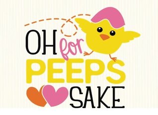 Read online Oh For Peeps Sake: Easter Coupon Book for Kids. Special family gift for children. Perfect gift for your girls, boys, grandchildren! -  | PDF