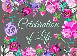 Read Celebration of Life: Guest Book for Funeral – Space for 300 Messages - Paperback (Guest Book Memorial Service) -  file in ePub
