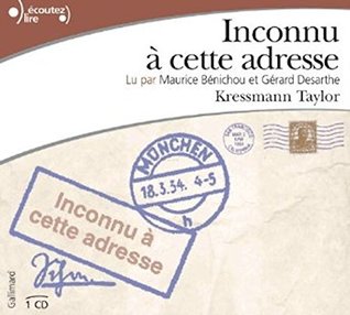 Read online Inconnu a cette adresse Audiobook PACK [Book   1 CD] - Kathrine Kressmann Taylor | PDF