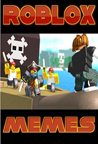 Read Memes: Roblox Memes The Funny Memes Book Roblox Experience - Memes file in PDF