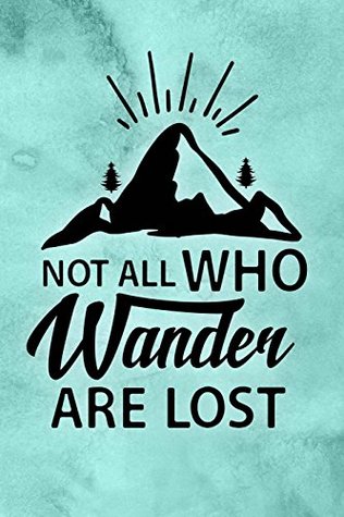 Read online Not All Who Wander Are Lost: Travel Journal Blue Watercolor Blank Notebook for Women Men Kids Lined Pages Small (6 x 9) Composition Book Diary Traveling Planner (Travel Journals) - Nifty Prints | ePub