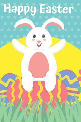 Read online Happy Easter: Cute Bunny and Eggs Lined Notebook Journal Awesome Gift for Easter Blue - Red Pencils Publishing | ePub