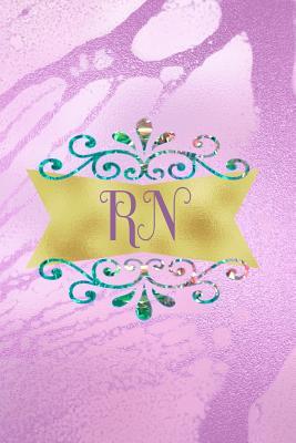 Read online RN: Journal Notebook Diary College Ruled Lined Paper (Nursing Series) - Kimberly Hamilton Rn file in ePub