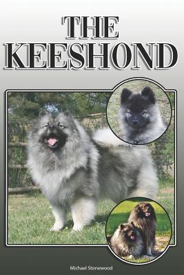 Read The Keeshond: A Complete and Comprehensive Owners Guide To: Buying, Owning, Health, Grooming, Training, Obedience, Understanding and Caring for Your Keeshond - Michael Stonewood file in PDF