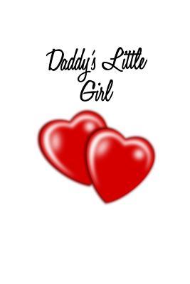 Read Daddy's Little Girl: Journal Notebook Gift for Girls and Women - Candlelight Publications | PDF