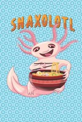 Download Snaxolotl: Axolotl Notebook 120 Lined Pages (6 X 9) - Amphibious Publications file in ePub