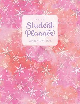 Download Dated Student Planner July 2019 - June 2020: High School or Middle School Planner - Snowflakes - Juliana Orenji | ePub