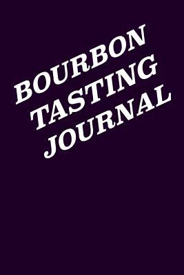 Read online Bourbon Tasting Journal: Whiskey Tasting Logbook, Rating, Flavour Wheel & Colour Slider to Write on - Whisky Connoisseur Handbook - Perfect Gift & Good Present, 100 Page Journal of Note Sections, Age, Distillery, Colour Meter, Price & Bourbon Taste Wheel - David Duffy file in ePub