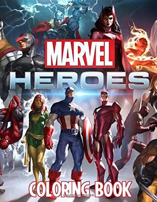 Read Marvel Heroes Coloring Book: Marvel  Avengers  Endgame  All Heroes  Exclusive Illustrations  Ages 3-11 - Jayden Smith | PDF