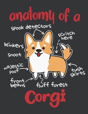 Download Notebook: Anatomy of a Corgi Cute & Funny Dog Paws Lover Journal & Doodle Diary; 120 College Ruled Pages for Writing and Drawing - 8.5x11 In. - Dog Pun Publishing Co | PDF