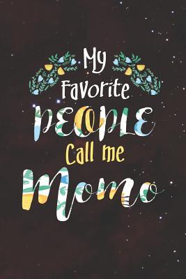 Download My Favorite People Call Me Momo: Family Grandma Women Mom Memory Journal Blank Lined Note Book Mother's Day Holiday Gift -  | PDF