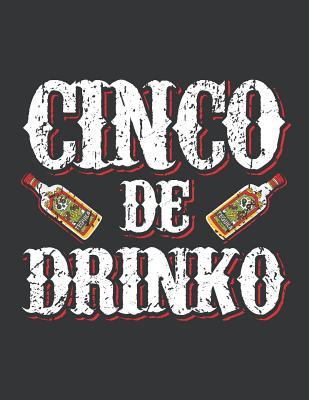Download Notebook: Cinco de Drinko Funny Cinco de Mayo Journal & Doodle Diary; 120 White Paper Numbered Plain Pages for Writing and Drawing - 8.5x11 In. - Mexican Design Publishing Co file in PDF