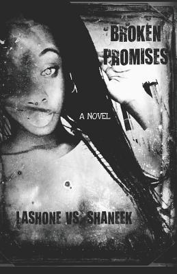 Read online Broken Promises: The Suspenseful Sequel To The Novel, I, Beauty - Lashone Vs Shaneek | ePub