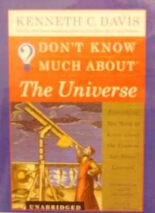 Read online Don't Know Much About the Universe (Unabridged) - Kenneth C. Davis file in PDF