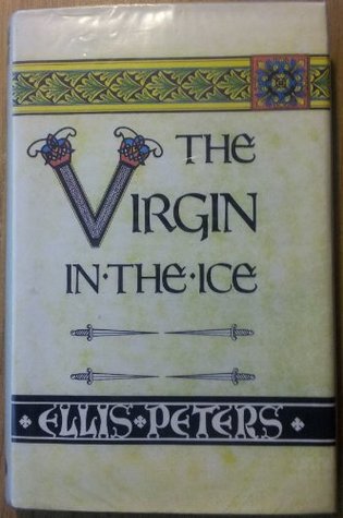 Read The Virgin in the Ice (Windsor Selections S.) - Ellis Peters file in PDF