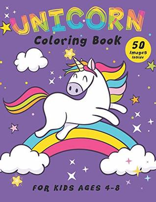 Read Unicorn Coloring Book: 50 Unique Designs For Kids Ages 4-8 (Coloring and Activity Books for Kids) - Happy Kid Press | PDF