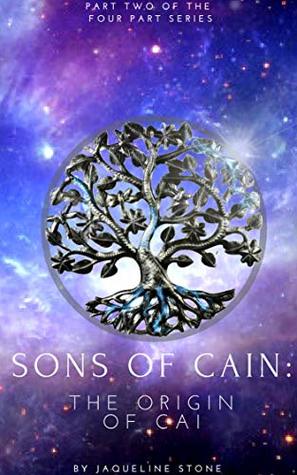 Read Sons of Cain: The Origins of Cai ,The Origins of Malic ,The Origins of Alec - Jaqueline Stone | ePub