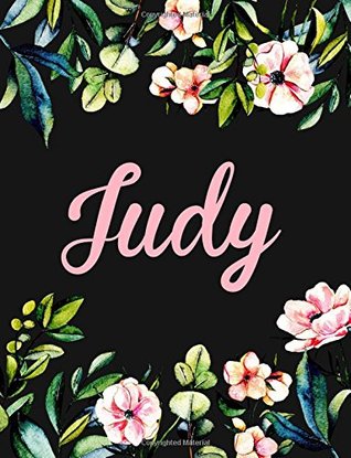 Download Judy: Personalised Judy Notebook/Journal For Writing 100 Lined Pages (Black Floral Design) -  | ePub