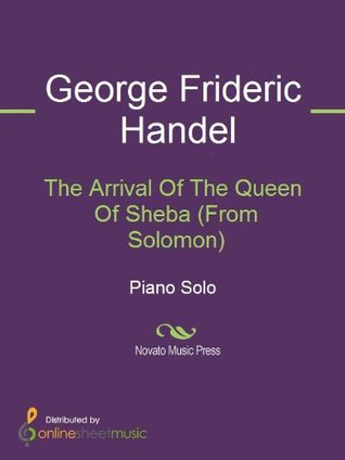 Read The Arrival Of The Queen Of Sheba (From Solomon) - George Frideric Handel file in ePub