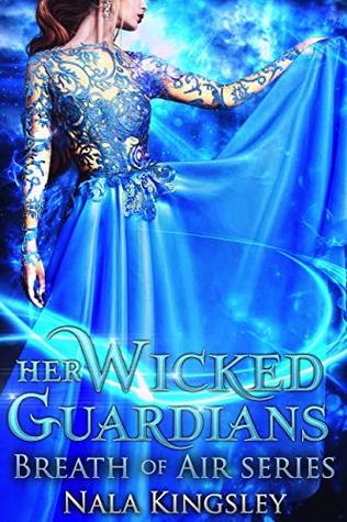 Download Her Wicked Guardians: Breath of Air (The Darkness of Light Book 2) - Nala Kingsley | PDF