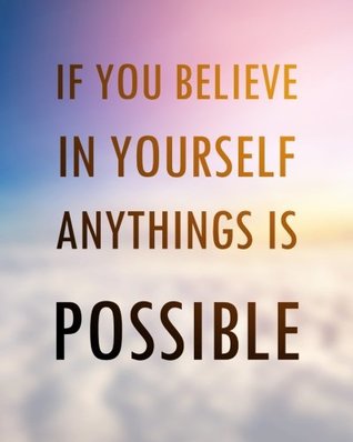 Download If you believe in yourself anything is Possible: Daily Planner Journal Notebook . Space For Hourly Schedule, Tasks, Outfits, Phone calls, Meals  & Student Paperback February 13, 2018 - Jason Soft file in ePub